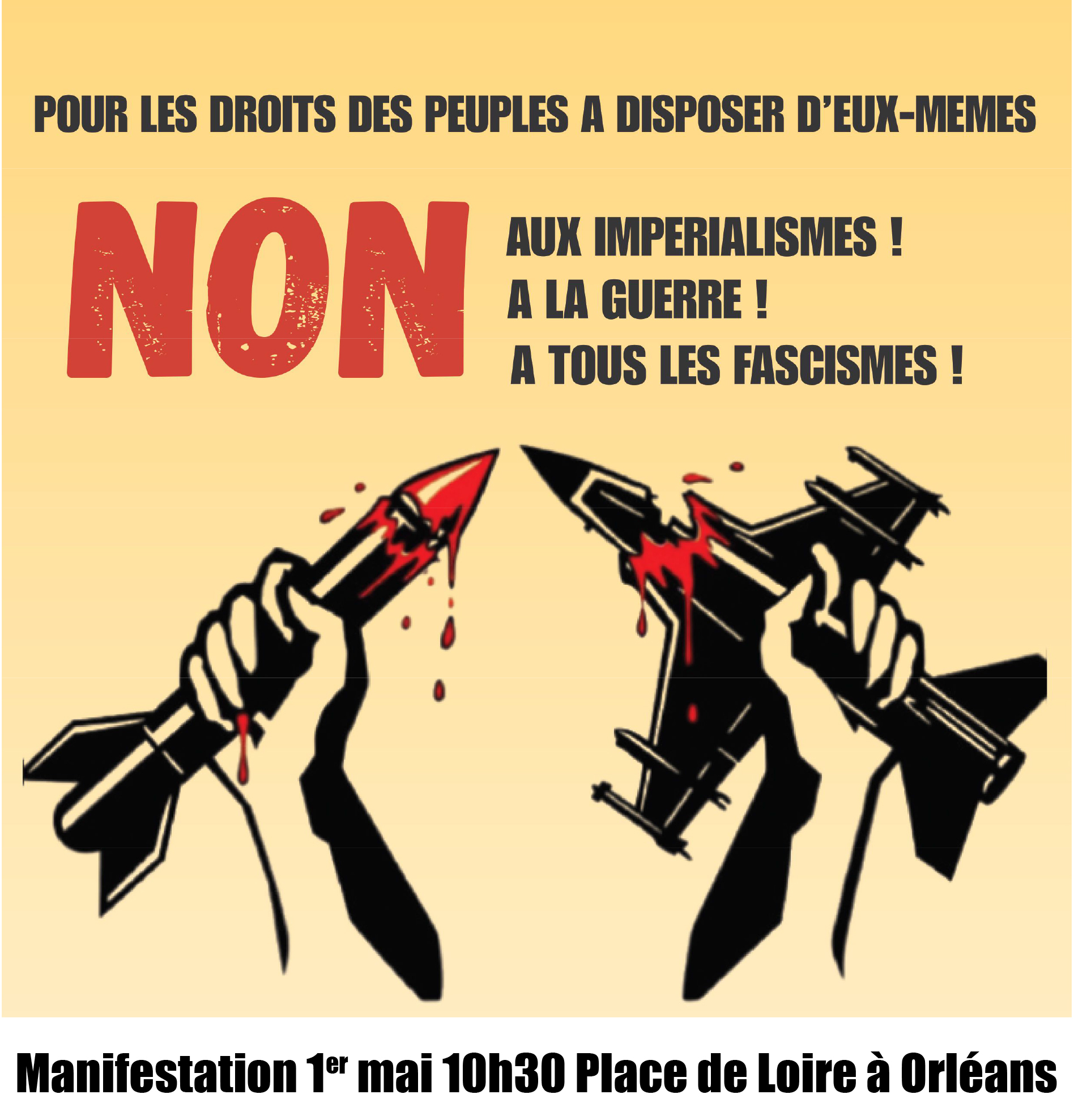 Manifestation Solidarité Internationale vendredi 1er mai 10h30 Place de Loire à Orléans !