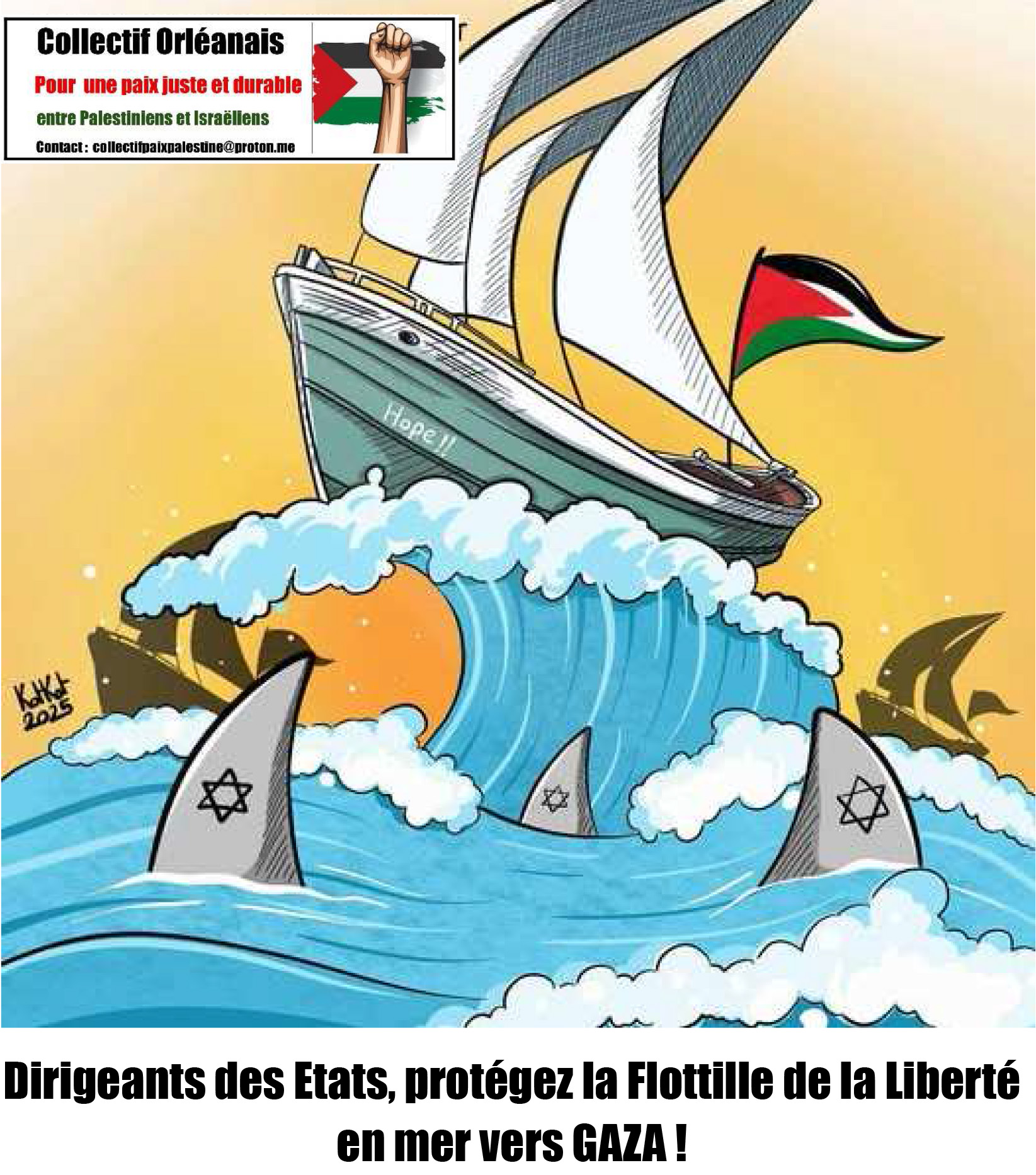 URGENT : LA FLOTTILLE ATTAQUÉE PAR ISRAËL !RASSEMBLEMENT MARDI 19 MAI 18H00 PLACE DE GAULLE ORLÉANS